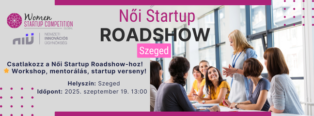 Női Startup Verseny Felkészítő Roadshow Szeged