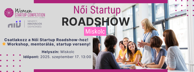 Női Startup Verseny Felkészítő Roadshow Miskolc